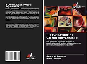 Il Lavoratore E I Valori (In)Tangibili