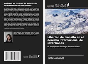 Libertad de tránsito en el derecho internacional de inversiones