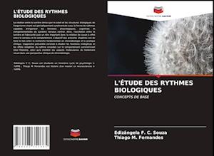 L'Étude Des Rythmes Biologiques