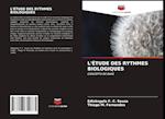 L'Étude Des Rythmes Biologiques