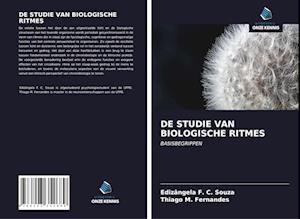 DE STUDIE VAN BIOLOGISCHE RITMES