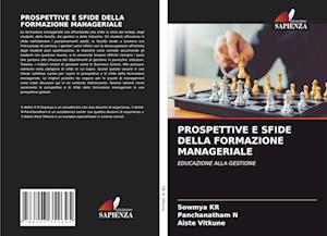 Prospettive E Sfide Della Formazione Manageriale