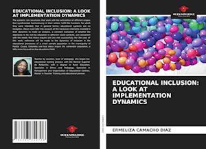 EDUCATIONAL INCLUSION: A LOOK AT IMPLEMENTATION DYNAMICS