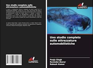 Uno studio completo sulle attrezzature automobilistiche