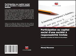 Participation au capital social d'une société à responsabilité limitée