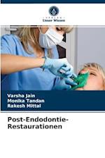 Post-Endodontie-Restaurationen