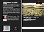 Unsaturated Soils and Asphalt Mixtures 