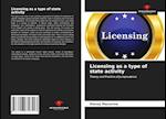 Licensing as a type of state activity 