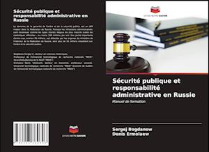 Sécurité publique et responsabilité administrative en Russie