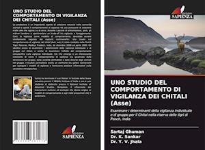 UNO STUDIO DEL COMPORTAMENTO DI VIGILANZA DEI CHITALI (Asse)