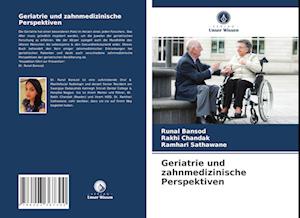 Geriatrie und zahnmedizinische Perspektiven