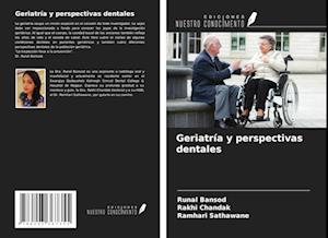 Geriatría y perspectivas dentales