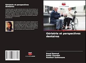 Gériatrie et perspectives dentaires