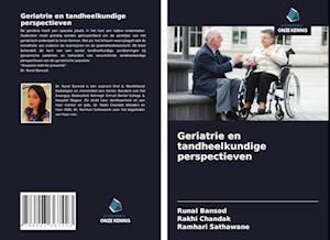 Geriatrie en tandheelkundige perspectieven