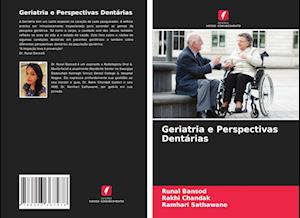 Geriatria e Perspectivas Dentárias