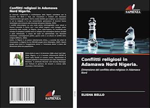 Conflitti religiosi in Adamawa Nord Nigeria.