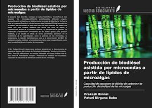 Producción de biodiésel asistida por microondas a partir de lípidos de microalgas