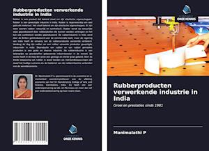 Rubberproducten verwerkende industrie in India