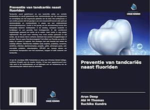 Preventie van tandcariës naast fluoriden