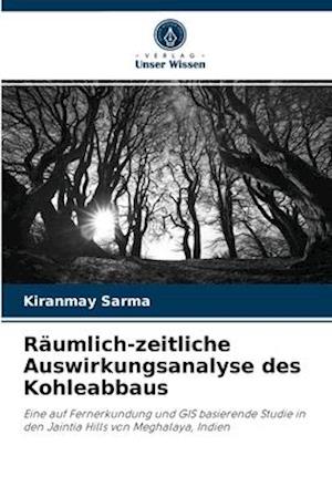 Räumlich-zeitliche Auswirkungsanalyse des Kohleabbaus