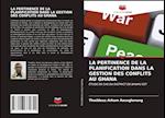 LA PERTINENCE DE LA PLANIFICATION DANS LA GESTION DES CONFLITS AU GHANA