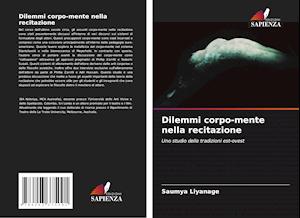 Dilemmi corpo-mente nella recitazione