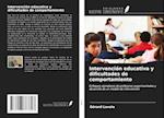 Intervención educativa y dificultades de comportamiento