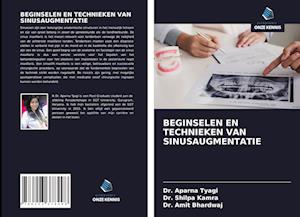 BEGINSELEN EN TECHNIEKEN VAN SINUSAUGMENTATIE