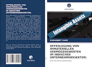 OFFENLEGUNG VON IMMATERIELLEN VERMÖGENSWERTEN IM INDISCHEN UNTERNEHMENSSEKTOR: