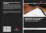 Workbook for the use of discourse connectors 