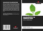 ALLELOPATHY IN AGRICULTURE 
