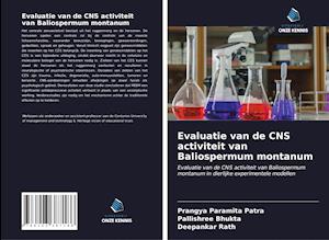 Evaluatie van de CNS activiteit van Baliospermum montanum