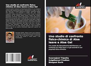 Uno studio di confronto fisico-chimico di Aloe leave e Aloe Gel