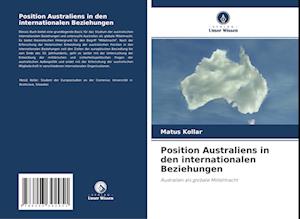 Position Australiens in den internationalen Beziehungen