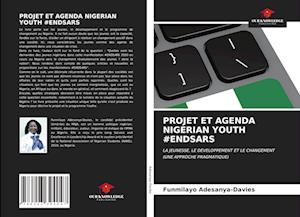 Projet Et Agenda Nigerian Youth #endsars