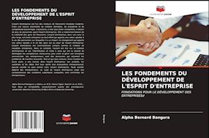 Les Fondements Du Développement de l'Esprit d'Entreprise