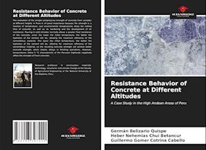 Resistance Behavior of Concrete at Different Altitudes