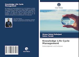 Knowledge Life Cycle Management