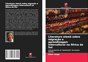 Literatura alemã sobre migração e aprendizagem intercultural na África do Sul