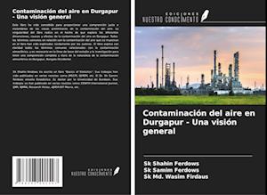 Contaminación del aire en Durgapur - Una visión general