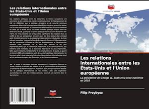 Les relations internationales entre les États-Unis et l'Union européenne