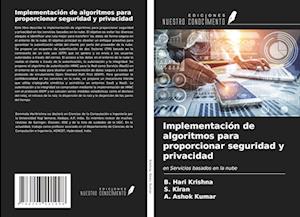 Implementación de algoritmos para proporcionar seguridad y privacidad