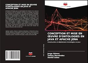 Conception Et Mise En Oeuvre d'Ontologies En Java Et Apache Jena