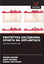 Protetyka Szcz&#280;kowa Oparta Na Implantach