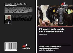 L'impatto sulla salute della mastite bovina