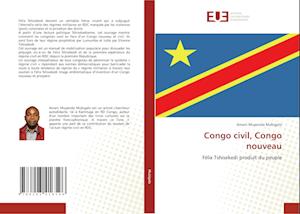 Congo civil, Congo nouveau