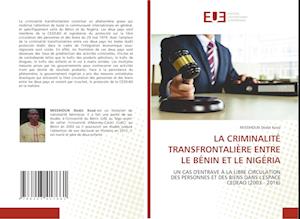 La Criminalité Transfrontalière Entre Le Bénin Et Le Nigéria