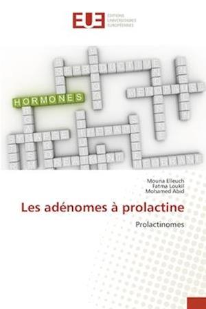 Les adénomes à prolactine