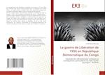 La guerre de Libération de 1996 en République Démocratique du Congo