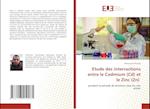 Etude des interractions entre le Cadmium (Cd) et le Zinc (Zn)